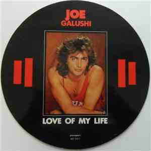 Joe Galushi - Love Of My Life