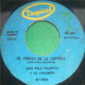 juan polo valencia y su conjunto - El Barrio de la Cerveza / En Colombia Me ...