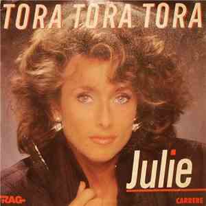 Julie - Tora Tora Tora