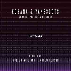 Kobana & Yane3dots - Summer (Particles Edition)