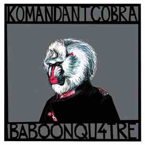 Komandant Cobra - Baboon Qu4tre