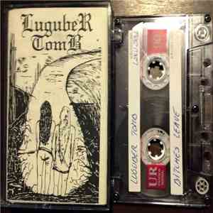 Luguber Tomb - Bitches Leave