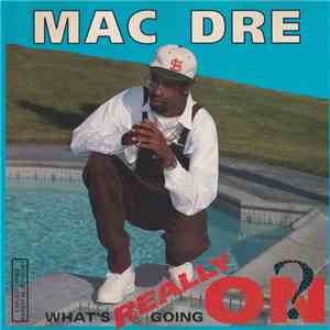 Mac Dre - What's Really Going On?
