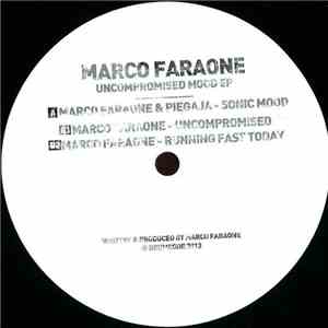 Marco Faraone - Uncomprimised Mood EP