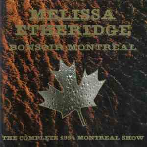 Melissa Etheridge - Bonsoir Montreal