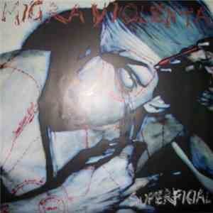 Migra Violenta - Superficial