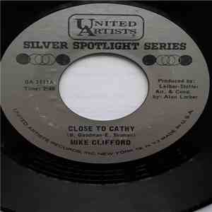 Mike Clifford - Close To Cathy / What To Do With Laurie