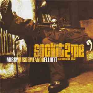 Missy Misdemeanor Elliott Featuring Da Brat - Sock It 2 Me