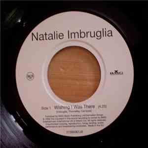 Natalie Imbruglia - Wishing I Was There