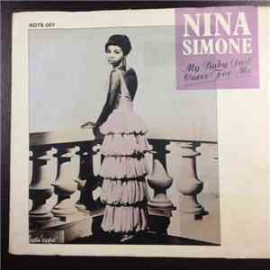 Nina Simone - My Baby Just Cares For Me