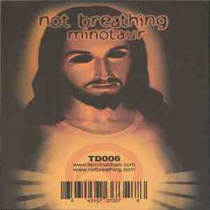 Not Breathing - Minotaur