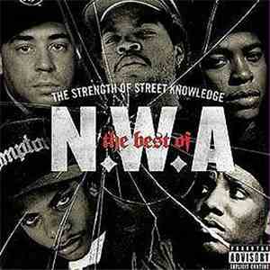NWA - The Strength Of Street Knowledge - The Best Of N.W.A