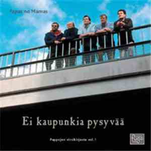 Papas No Mamas - Ei Kaupunkia Pysyvää
