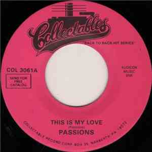 Passions / Mystics - This Is My Love / Sunday Kind Of Love