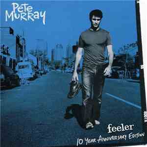 Pete Murray - Feeler (10 Year Anniversary Edition)