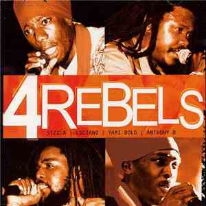 Sizzla, Luciano , Yami Bolo, Anthony B - 4 Rebels