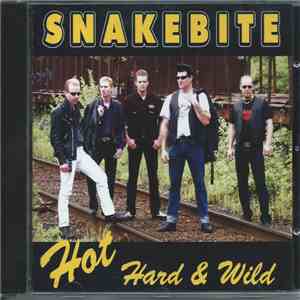 Snakebite  - Hot, Hard & Wild
