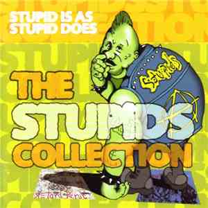 Stupids - Stupid Is As Stupid Does (The Stupids Collection)