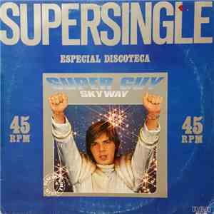 Super Guy - Skyway / Sweet Claire-Alice