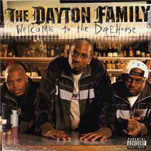 The Dayton Family - Welcome To The Dope House