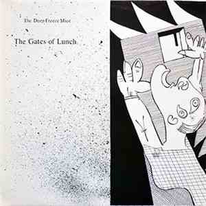 The Deep Freeze Mice - The Gates Of Lunch