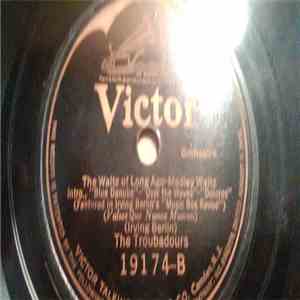 The Troubadours  - Broken Hearted Melody / The Waltz of Long Ago - Medley W ...
