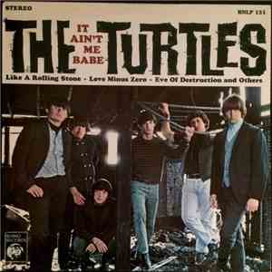 The Turtles - It Ain't Me Babe