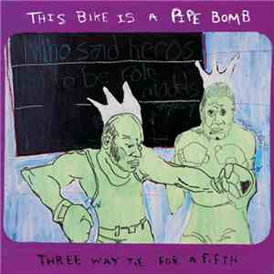 This Bike Is A Pipe Bomb - Three Way Tie For A Fifth