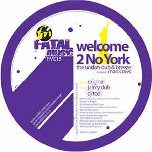 Undah-Dub & Breeze  Present Mad Cows - Welcome 2 No York