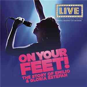 Various - On Your Feet! The Story of Emilio & Gloria Estefan