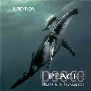 Various - Peace: Relax With The Classics - Emotion