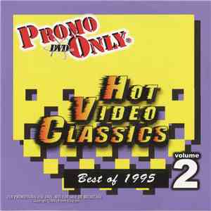 Various - Promo Only Hot Video Classics - Best of 1995 Volume 2