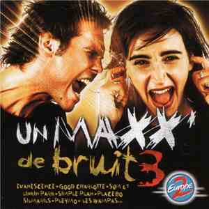Various - Un Maxx' De Bruit 3