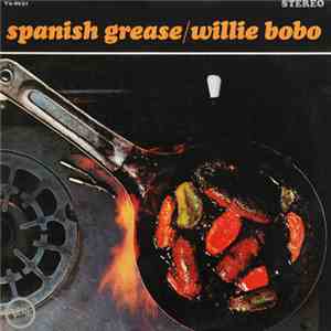 Willie Bobo - Spanish Grease