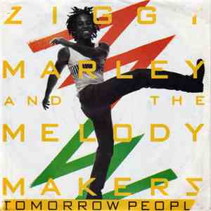 Ziggy Marley And The Melody Makers - Tomorrow People