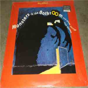 Bill Harley - Monsters in the Bathroom and other songs and stories