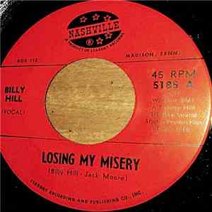 Billy Hill  - Losing My Misery / The Biggest Fool