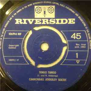 Cannonball Adderley Sextet - Tengo Tango / Brother John