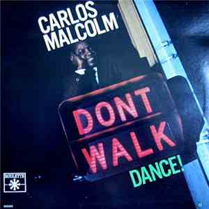 Carlos Malcolm - Don't Walk, Dance!