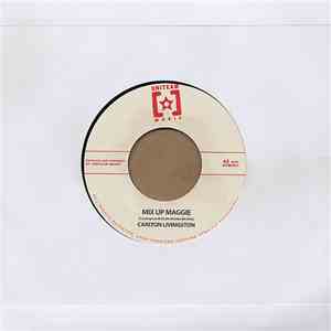 Carlton Livingston / Echo Minott - Mix Up Maggie / Summertime