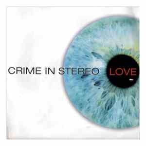 Crime In Stereo - Love