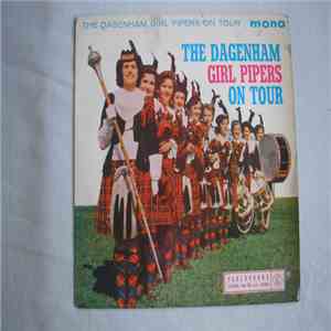 Dagenham Girl Pipers - The Dagenham Girl Pipers On Tour