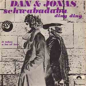 Dan & Jonas - Schwabadaba Ding Ding / It Takes A Lot Of Love