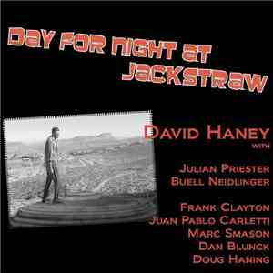 David Haney  - Day For Night At Jackstraw