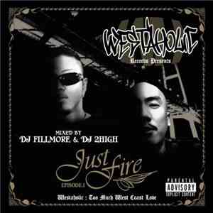 DJ Fillmore & DJ 2High - Just Fire Episode.1