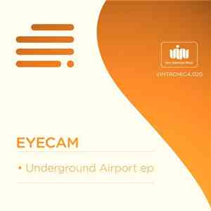 Eyecam - Underground Airport EP