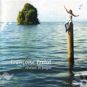 Françoise Frelat - Rêveuse Et Fragile