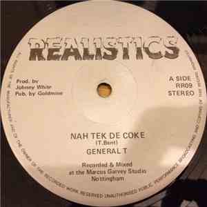 General T  - Nah Tek De Coke
