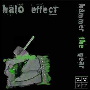Halo Effect - Hammer The Gear
