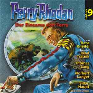 Hans Kneifel - Perry Rhodan Hörbuch 9: Der Einsame Von Terra
